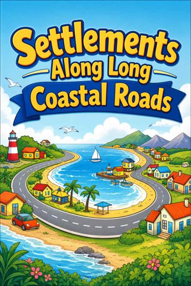 Cover of Settlements Along Long Coastal Roads