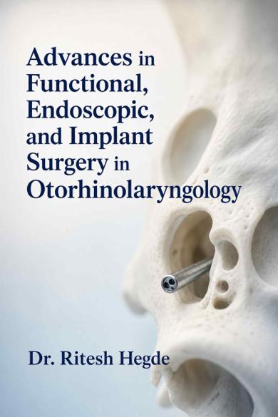 Cover of Advances in Functional, Endoscopic, and Implant Surgery in Otorhinolaryngology
