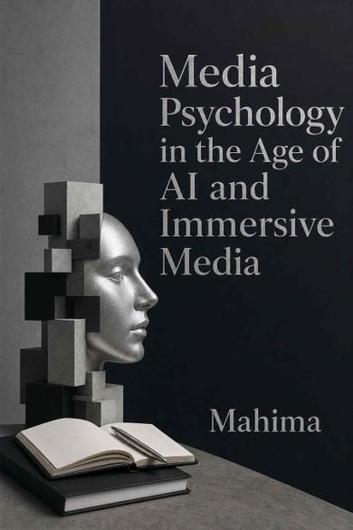 Cover of Media Psychology in the Age of AI and Immersive Media