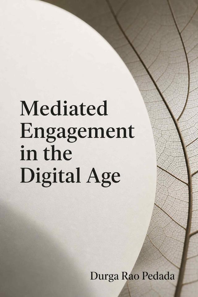 Front cover of Mediated Engagement in the Digital Age by Durga Rao Pedada