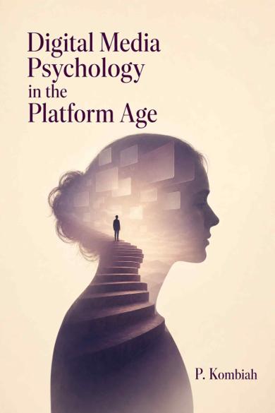 Cover of Digital Media Psychology in the Platform Age