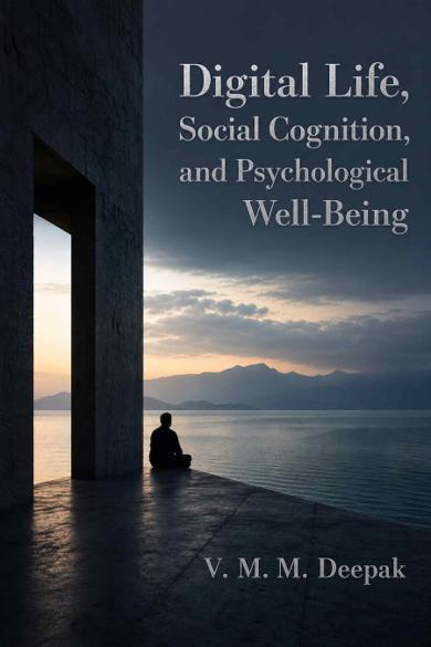 Cover of Digital Life, Social Cognition, and Psychological Well-Being