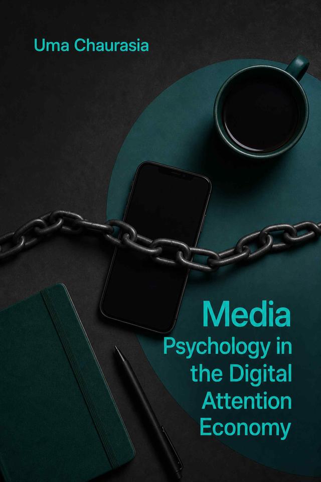 Front cover of Media Psychology in the Digital Attention Economy by Uma Chaurasia