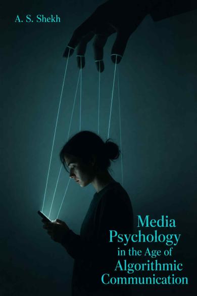 Cover of Media Psychology in the Age of Algorithmic Communication