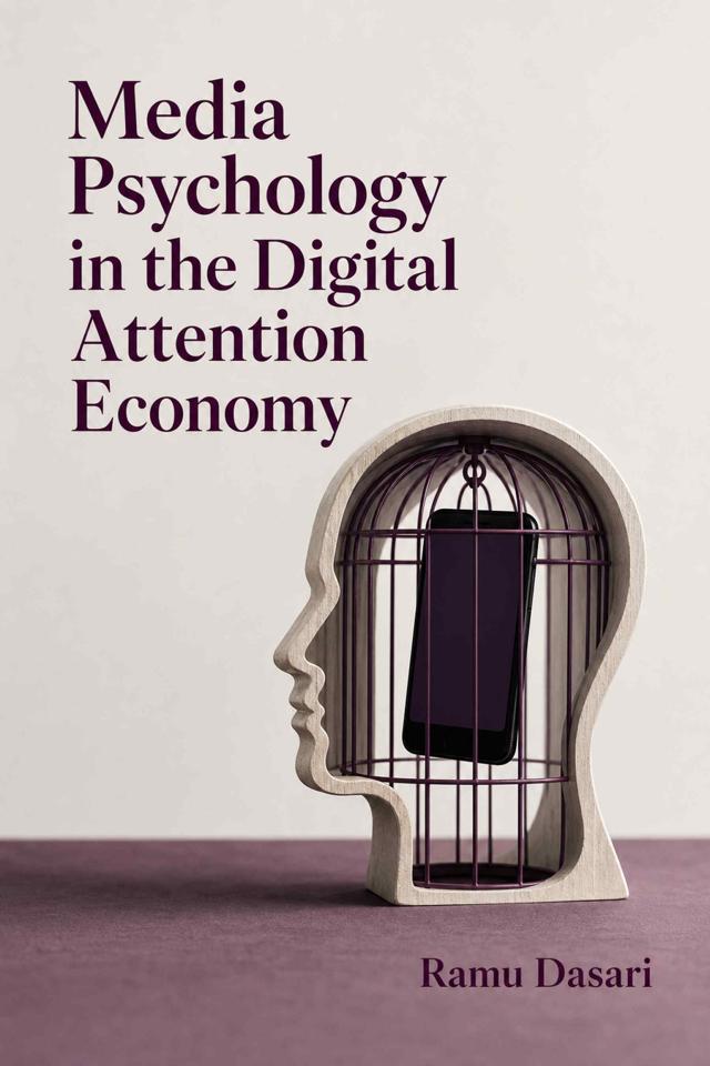 Front cover of Media Psychology in the Digital Attention Economy by Ramu Dasari