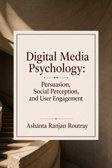Cover of Digital Media Psychology: Persuasion, Social Perception, and User Engagement