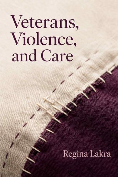 Cover of Veterans, Violence, and Care