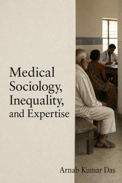 Cover of Medical Sociology, Inequality, and Expertise