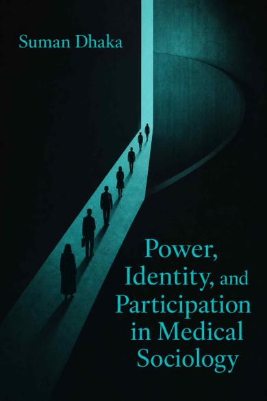 Cover of Power, Identity, and Participation in Medical Sociology