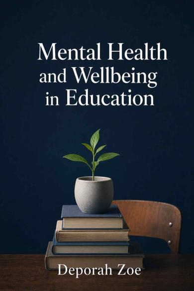 Cover of Mental Health and Wellbeing in Education