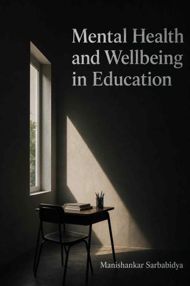 Cover of Mental Health and Wellbeing in Education