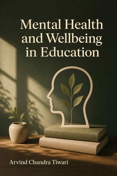 Cover of Mental Health and Wellbeing in Education
