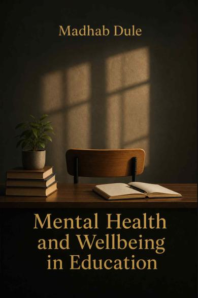 Cover of Mental Health and Wellbeing in Education