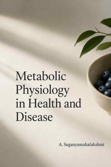 Cover of Metabolic Physiology in Health and Disease