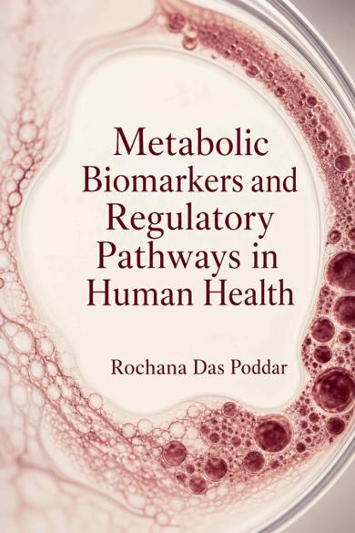 Cover of Metabolic Biomarkers and Regulatory Pathways in Human Health