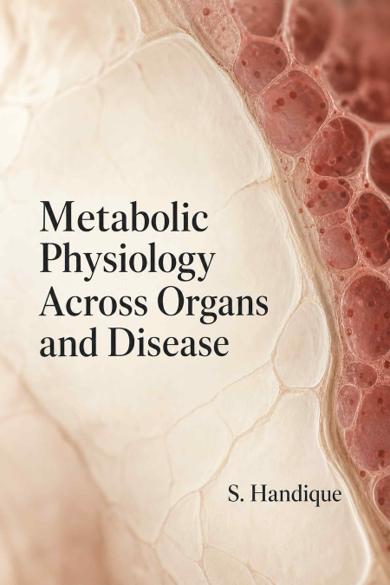 Cover of Metabolic Physiology Across Organs and Disease