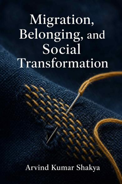 Cover of Migration, Belonging, and Social Transformation