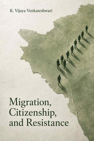 Cover of Migration, Citizenship, and Resistance