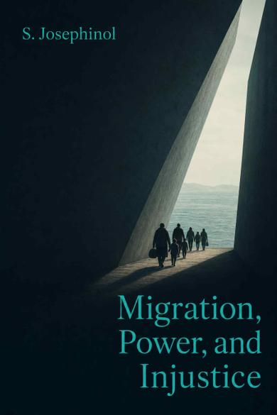 Cover of Migration, Power, and Injustice