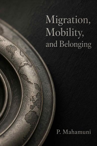 Cover of Migration, Mobility, and Belonging