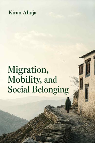 Cover of Migration, Mobility, and Social Belonging