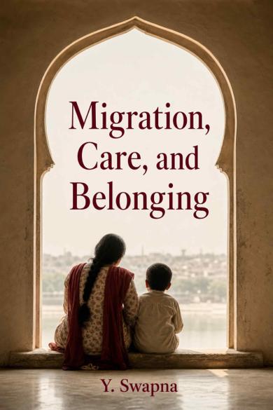Cover of Migration, Care, and Belonging