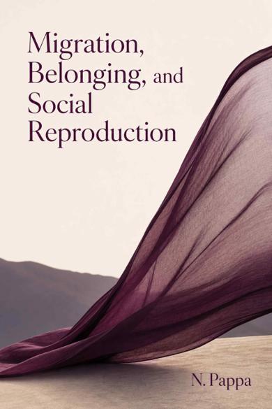 Cover of Migration, Belonging, and Social Reproduction