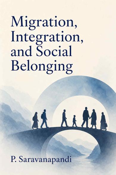 Cover of Migration, Integration, and Social Belonging