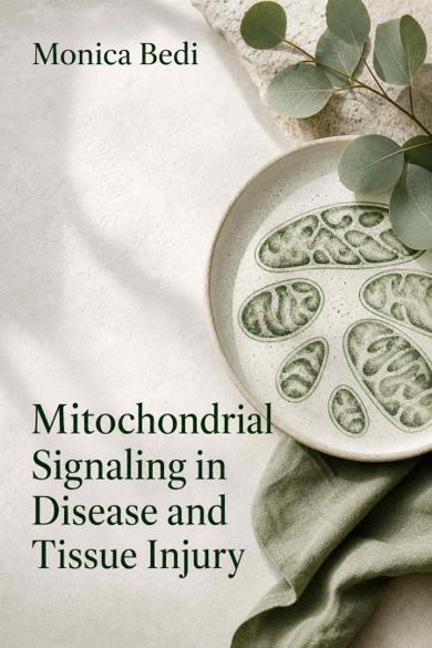 Cover of Mitochondrial Signaling in Disease and Tissue Injury