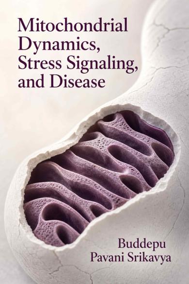 Cover of Mitochondrial Dynamics, Stress Signaling, and Disease