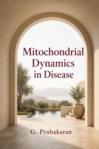 Cover of Mitochondrial Dynamics in Disease