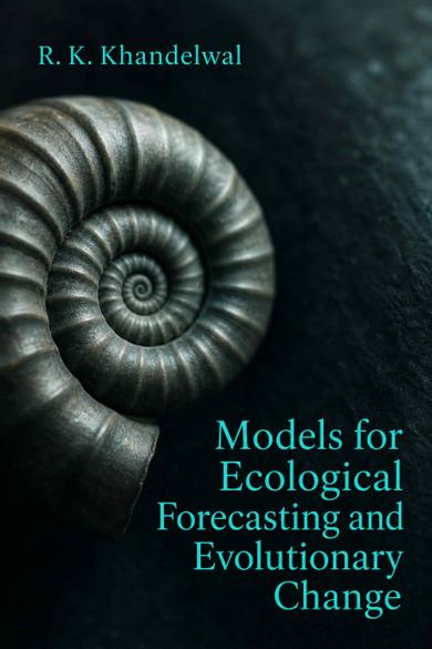 Cover of Models for Ecological Forecasting and Evolutionary Change