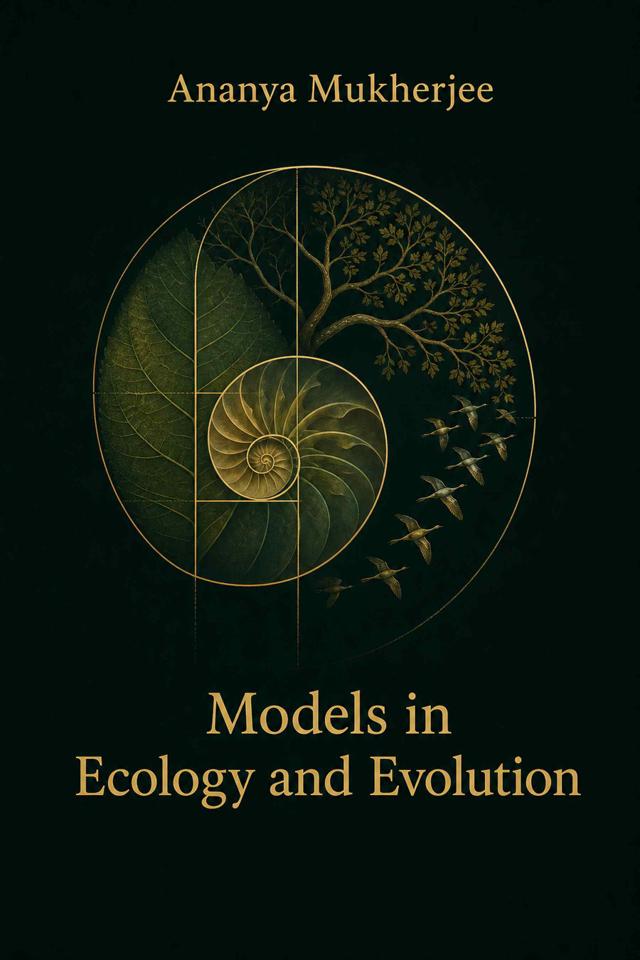 Front cover of Models in Ecology and Evolution by Ananya Mukherjee