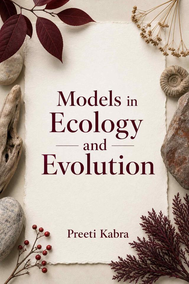 Front cover of Models in Ecology and Evolution by Preeti Kabra