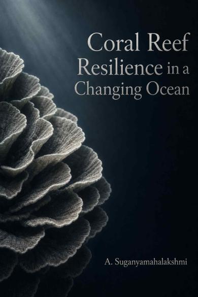 Cover of Coral Reef Resilience in a Changing Ocean