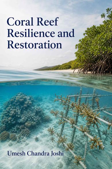 Cover of Coral Reef Resilience and Restoration