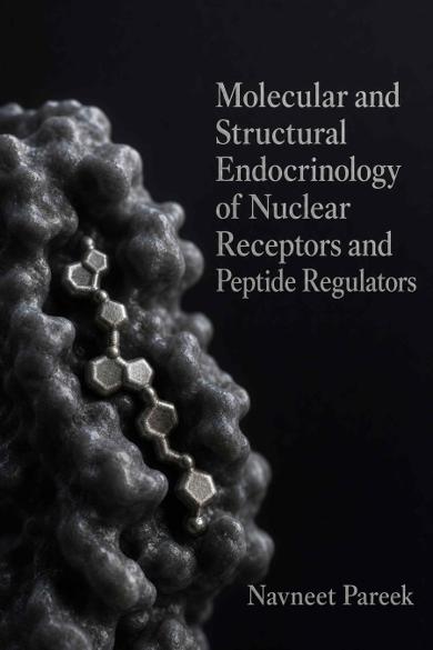 Cover of Molecular and Structural Endocrinology of Nuclear Receptors and Peptide Regulators