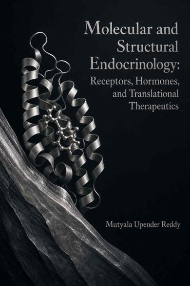 Cover of Molecular and Structural Endocrinology: Receptors, Hormones, and Translational Therapeutics