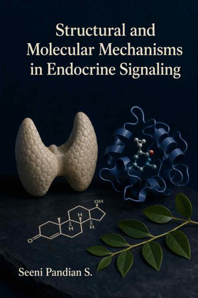 Cover of Structural and Molecular Mechanisms in Endocrine Signaling