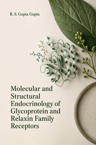 Cover of Molecular and Structural Endocrinology of Glycoprotein and Relaxin Family Receptors