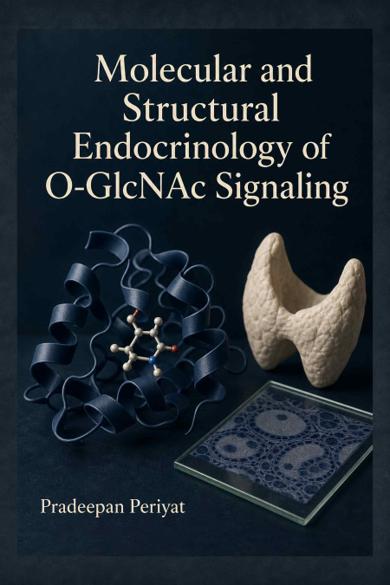 Cover of Molecular and Structural Endocrinology of O-GlcNAc Signaling