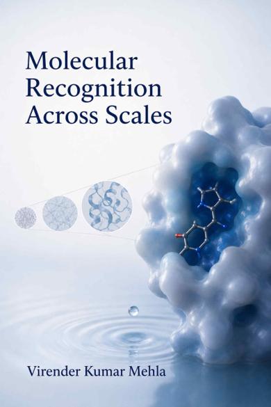 Cover of Molecular Recognition Across Scales