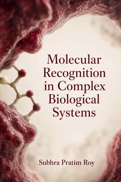 Cover of Molecular Recognition in Complex Biological Systems