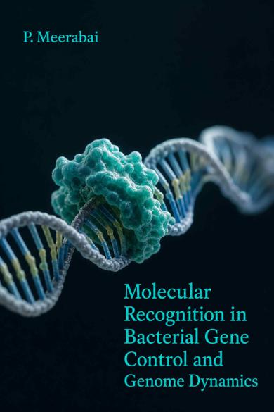 Cover of Molecular Recognition in Bacterial Gene Control and Genome Dynamics