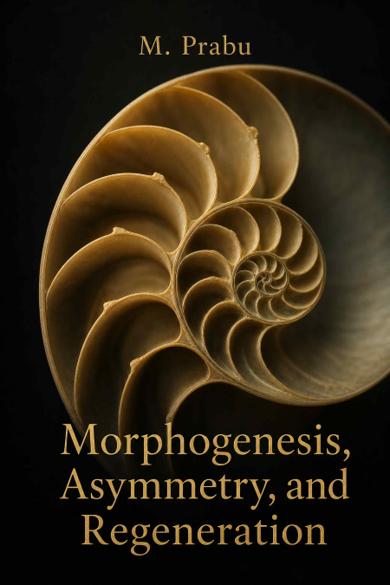 Cover of Morphogenesis, Asymmetry, and Regeneration
