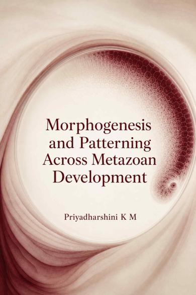 Cover of Morphogenesis and Patterning Across Metazoan Development