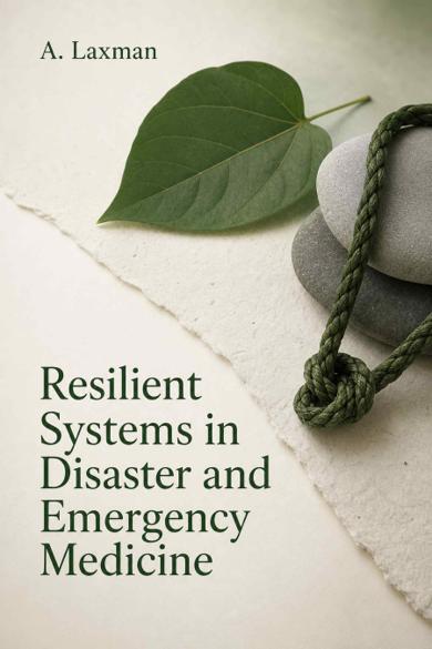 Cover of Resilient Systems in Disaster and Emergency Medicine