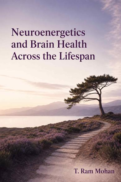 Cover of Neuroenergetics and Brain Health Across the Lifespan
