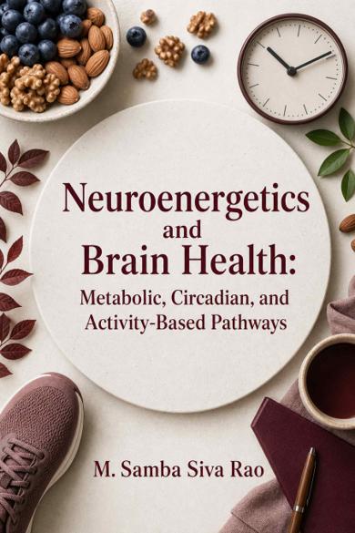 Cover of Neuroenergetics and Brain Health: Metabolic, Circadian, and Activity-Based Pathways