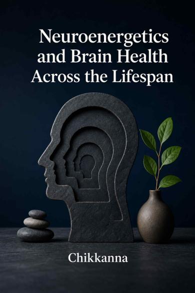 Cover of Neuroenergetics and Brain Health Across the Lifespan